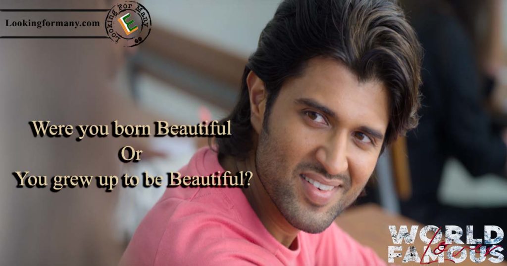 were you born to be beautiful  - world famous lover movie telugu dialogue
